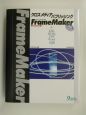 クロスメディアパブリッシング　FrameMaker－フレームメーカー7．0－＜Windows版＞