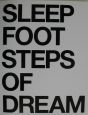 Sleep　Footsteps　Of　Dream　夢の足あと