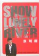 Show　lonely　river