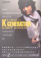 K　GENERATION