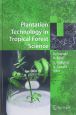 Plantation　technology　in　tropical　forest
