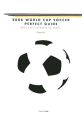 2006WORLD　CUP　SOCCER　PERFECT　GUIDE