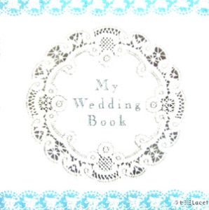 Ｍｙ　ｗｅｄｄｉｎｇ　ｂｏｏｋ