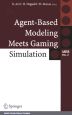Agent－based　modeling　meets　gaming　simula