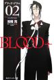 BLOOD＋　シュヴァリエ(2)