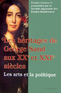 Ｌｅｓ　ｈｅ´ｒｉｔａｇｅｓ　ｄｅ　Ｇｅｏｒｇｅ　Ｓａｎｄ　ａｕｘ　２０ｅ　ｅｔ