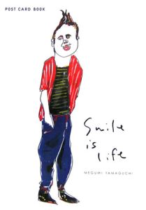 Ｓｍｉｌｅ　ｉｓ　ｌｉｆｅ　ＰＯＳＴ　ＣＡＲＤ　ＢＯＯＫ