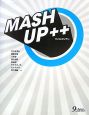 MASH　UP＋＋