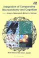 Integration　of　Comparative　Neuroanatomy　and　Cognition
