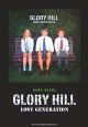 GLORY　HILL「LOST　GENERATION」