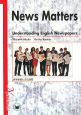 News　Matters　－Understanding　English　Newspapers