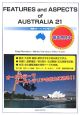 Features　and　Aspects　of　Australia21