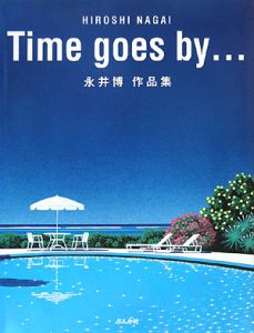 Time goes by・・・ 永井博作品集