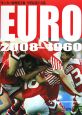 サッカー欧州選手権　半世紀選手名鑑　EURO　2008－1960