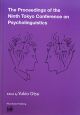 The　Proceedings　of　the　Ninth　Tokyo　Conference　on　Psycholinguistics