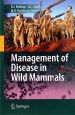 Management　of　Disease　in　Wild　Mammals
