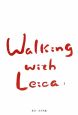 Walking　with　Leica　北井一夫写真集(1)