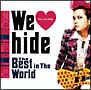 We　Love　hide〜The　Best　in　The　World〜（通常盤）