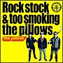 Rock　stock　＆　too　smoking　the　pillows（通常盤）
