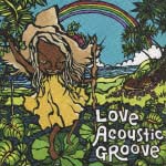 ＬＯＶＥ　ＡＣＯＵＳＴＩＣ　ＧＲＯＯＶＥ～ＰＵＲＥ　ＡＬＯＨＡ～