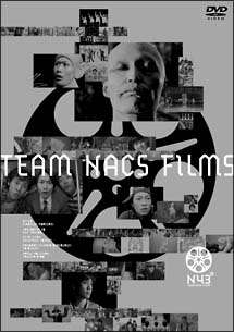 TEAM－NACS　FILMS　N43°