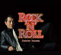 ROCK'N' ROLL/矢沢永吉 - 販売CD｜TSUTAYA レンタル・販売 商品
