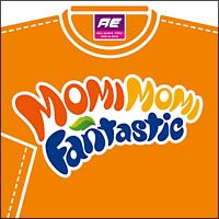 ＭＯＭＩ　ＭＯＭＩ　ＦＡＮＴＡＳＴＩＣ　ｆｅａｔ　はるな愛