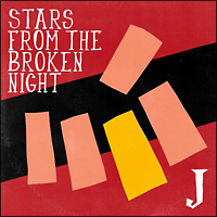 ＳＴＡＲＳ　ＦＲＯＭ　ＴＨＥ　ＢＲＯＫＥＮ　ＮＩＧＨＴ