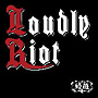 Loudly　Riot(DVD付)