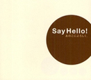 Say　Hello！　あのこによろしく。