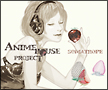 ANIME　HOUSE　PROJECT　〜おしゃれ　selection　vol．1〜