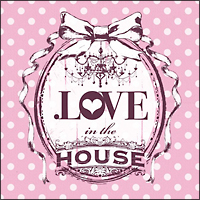 ．ＬＯＶＥ　ｉｎ　ｔｈｅ　ＨＯＵＳＥ