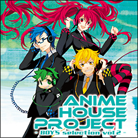 ANIME HOUSE PROJECT～BOY’S selection～Vol.2