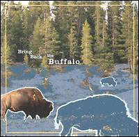 Ｂｒｉｎｇ　Ｂａｃｋ　Ｔｈｅ　Ｂｕｆｆａｌｏ