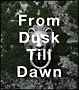 From　Dusk　Till　Dawn