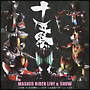 MASKED　RIDER　LIVE＆SHOW　「十年祭」　＠　東京国際フォーラムホールA　仮面ライダーミュージカル