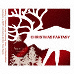 Francfranc presents CHRISTMAS FANTASY