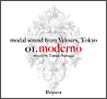 modal　sound　from　velours，Tokyo　01．moderno