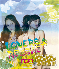 ＬＯＶＥＲＳ　ＲＥＧＧＡＥ　ｆｅａｔ．ＶｉＶｉ