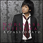 Appassionato〜情熱の歌〜(DVD付)