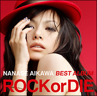 ＮＡＮＡＳＥ　ＡＩＫＡＷＡ　ＢＥＳＴ　ＡＬＢＵＭ　”ＲＯＣＫ　ｏｒ　ＤＩＥ”