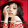 NANASE　AIKAWA　BEST　ALBUM　”ROCK　or　DIE”