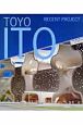TOYO　ITO　RECENT　PROJECT