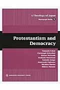 Ｐｒｏｔｅｓｔａｎｔｉｓｍ　ａｎｄ　Ｄｅｍｏｃｒａｃｙ