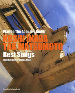 Play On The Acoustic Guitar KOSHI INABA TAK MATSUMOTO Best Songs