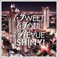 Ｓｗｅｅｔ　Ｓｏｕｌ　Ｒｅｖｕｅ　Ｍｏｒｅ　Ｓｈｉｎｙ！　Ｃｏｍｐｉｌｅｄ　＆　ｍｉｘｅｄ　ｂｙ　Ｓｏｕｌ　Ｓｏｕｒｃｅ