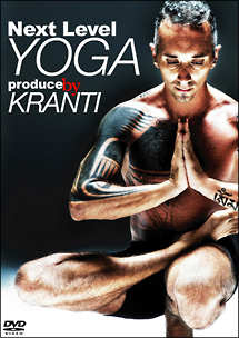 Ｎｅｘｔ　Ｌｅｖｅｌ　ＹＯＧＡ　ｐｒｏｄｕｃｅ　ｂｙ　ＫＲＡＮＴＩ