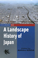 A　Landscape　History　of　Japan