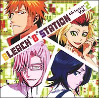 ＲＡＤＩＯ　ＤＪＣＤ　［ＢＬＥＡＣＨ　“Ｂ”　ＳＴＡＴＩＯＮ］　Ｆｏｕｒｔｈ　Ｓｅａｓｏｎ　Ｖｏｌ．２