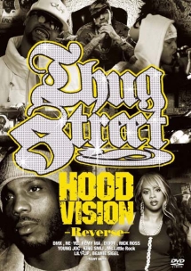 ＴＨＵＧ　ＳＴＲＥＥＴ　－ＨＯＯＤ　ＶＩＳＩＯＮ　ＲＥＶＥＲＳＥ－